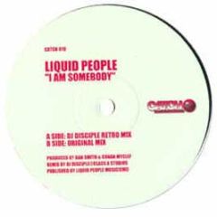 Liquid People - I Am Somebody - Catch 22