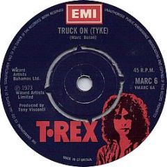 T•Rex - Truck On (Tyke) - T. Rex