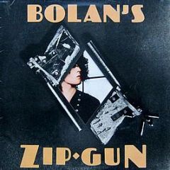 T. Rex - Bolan's Zip Gun - T. Rex