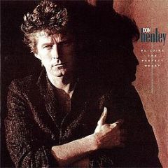 Don Henley - Building The Perfect Beast - Geffen Records