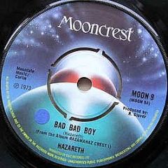 Nazareth - Bad Bad Boy - Mooncrest