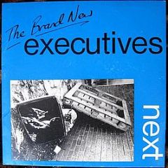 The Brand New Executives - Next - Benny Ding Records