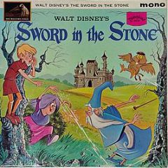 Richard M. Sherman, Robert B. Sherman - Walt Disney Presents The Story Of The Sword In The Stone - Walt Disney Records