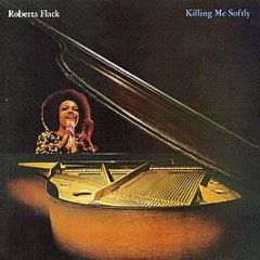 Roberta Flack - Killing Me Softly - Atlantic