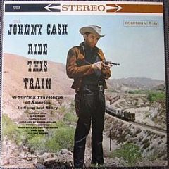 Johnny Cash - Ride This Train - Columbia