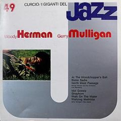 Woody Herman, Gerry Mulligan - I Giganti Del Jazz Vol. 49 - Curcio