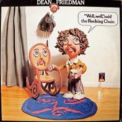 Dean Friedman - "Well, Well," Said The Rocking Chair. - Lifesong
