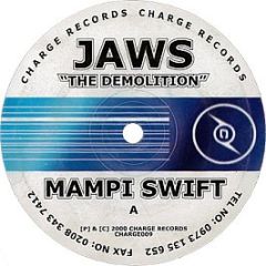 Mampi Swift - Jaws "The Demolition" / Reality - Charge