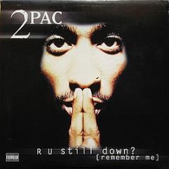 2Pac - R U Still Down? [Remember Me] - Jive