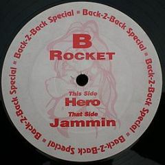 B Rocket - Jammin / Hero (Back-2-Back Special) - Booby Trap Recordings