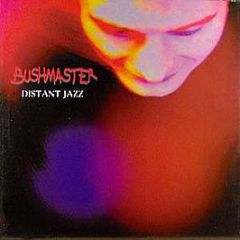 Bushmaster - Distant Jazz - Juice Box