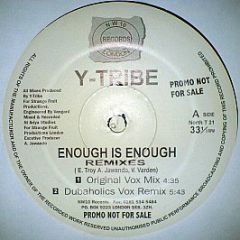 Y-Tribe - Enough Is Enough (Remixes) - Northwest10 Records