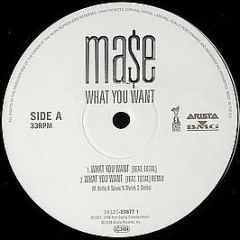 Mase Feat. Total - What You Want - Arista