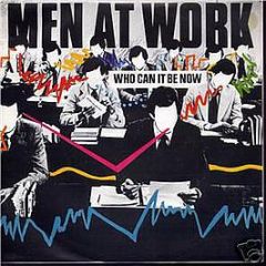 Men At Work - Who Can It Be Now - Epic