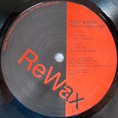 Deep Bros. - Deep Condition EP - ReWax Records