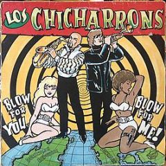Los Chicharrons - Blow For You Blow For Me! - Tummy Touch