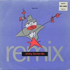 Jimmy Somerville - You Make Me Feel (Mighty Real) (Remix) - London Records