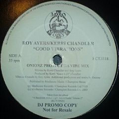 Roy Ayers / Kerri Chandler - Good Vibrations - Madhouse Records, Inc.