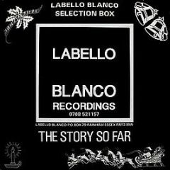 Various Artists - The Story So Far (Labello Blanco Selection Box) - Labello Blanco Recordings