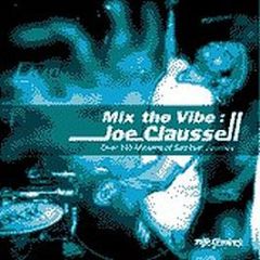 Joe Claussell - Mix The Vibe - Nite Grooves