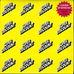 Super Discount - Le Patron Est Devenu Fou! (The Boss Has Gone Mad!) Remixes - Different