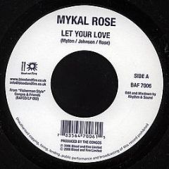 Mykal Rose / Early One - Let Your Love / Jig Jig Jig - Blood & Fire