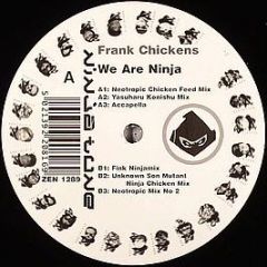 Frank Chickens - We Are Ninja - Ninja Tune