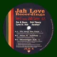 Various Artists - See-I Meets Jah Love E.P. - Jah Love Recordings