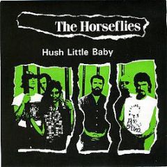 The Horseflies - Hush Little Baby - Cooking Vinyl