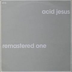 Acid Jesus - Remastered One - Klang Elektronik