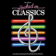 Louis Clark Conducting The Royal Philharmonic Orch - Hooked On Classics - K-Tel