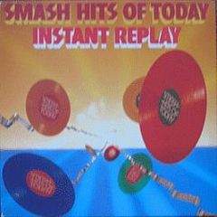 Various Artists - Smash Hits Of Today - Instant Replay - Reader's Digest