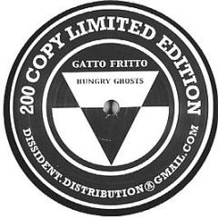 Gatto Fritto - Hungry Ghosts - Dissident