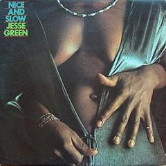 Jesse Green - Nice And Slow - EMI