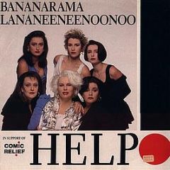 Bananarama / Lananeeneenoonoo - Help - London Records