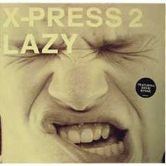 X-Press 2 Feat David Byrne - Lazy - Skint