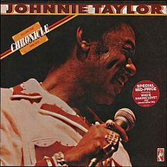 Johnnie Taylor - The Johnnie Taylor Chronicle Volume One. 1968-1972 - Stax