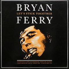Bryan Ferry / Roxy Music - Let's Stick Together / Love Is The Drug - EG