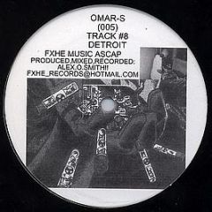 Omar-S - Track #8 - Fxhe Records