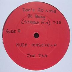 Hugh Masekela - Don't Go Lose It Baby - Jive Afrika