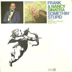 Frank Sinatra & Nancy Sinatra - Somethin' Stupid - Reprise Records