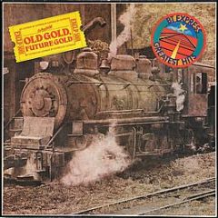B.T. Express - Greatest Hits (Old Gold,Future Gold) - Excaliber Records Ltd.