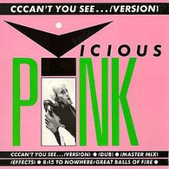 Vicious Pink - Cccan't You See...(Version) - Parlophone