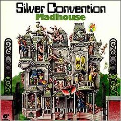 Silver Convention - Madhouse - Magnet