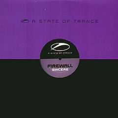 Firewall - Sincere - A State Of Trance