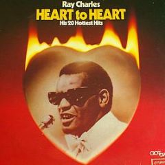 Ray Charles - Heart To Heart (His 20 Hottest Hits) - London Records