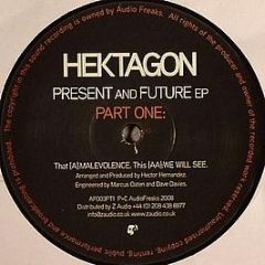Hektagon - Present And Future EP Part One - Audio Freaks