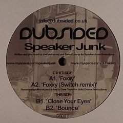 Speaker Junk - Foxxy - Dubsided