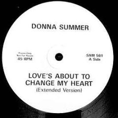 Donna Summer - Love's About To Change My Heart - White