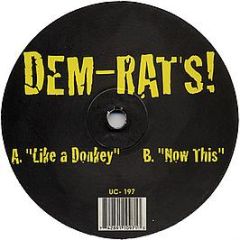 Dem-Rat's - Like A Donkey - Underground Construction